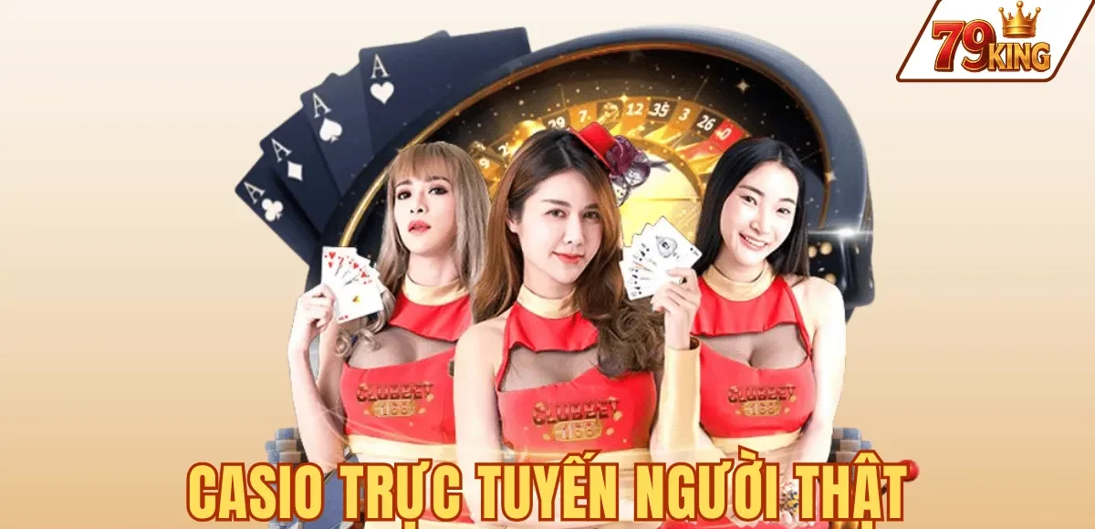Sảnh Live Casino 79KING với Dealer người thật từ studio Manila
